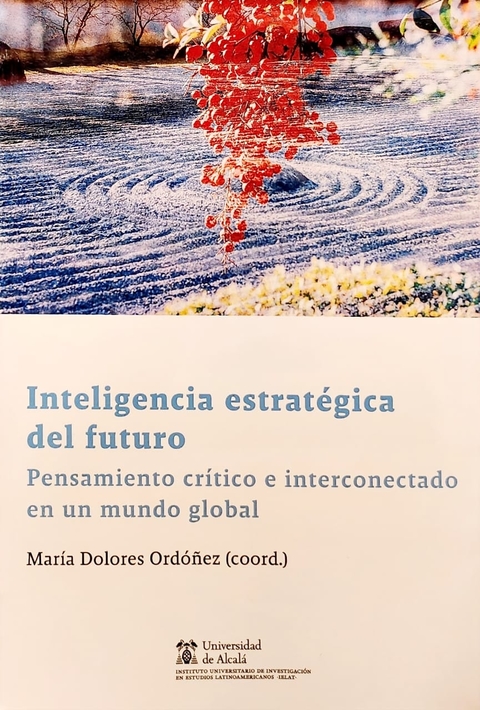 Inteligencia estratégica del futuro Coordinador/a Ordóñez, María Dolores