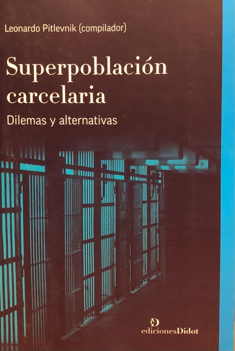 Superpoblación carcelaria - Pitlevnik L