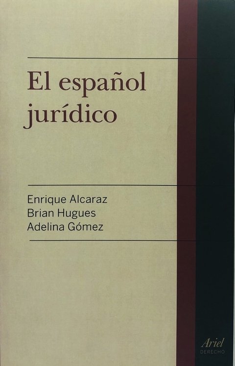 El español jurídico Alcaraz, Enrique Hugues, Brian Gómez, Adelina