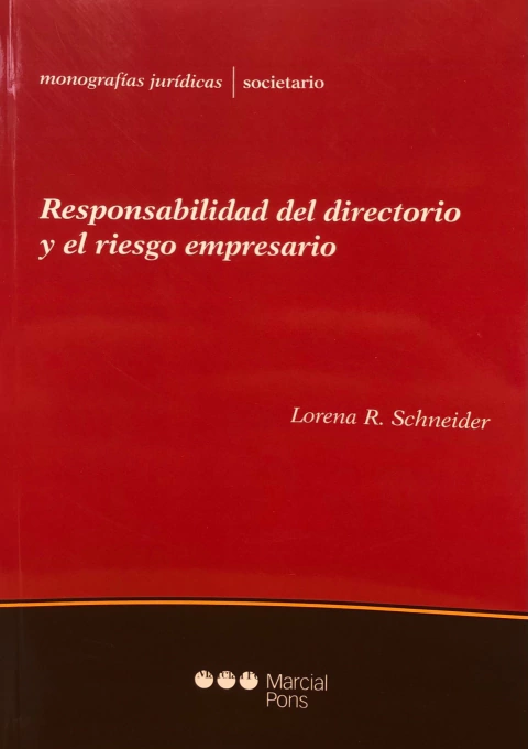 RESPONSABILIDAD DEL DIRECTORIO Y EL RIESGO EMPRESARIO - Schneider Lorena R.