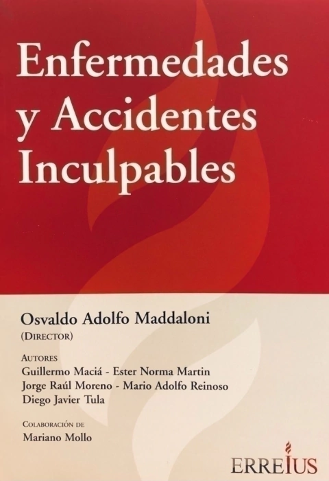 Enfermedades y Accidentes Inculpables - Director: Maddaloni, Osvaldo A.