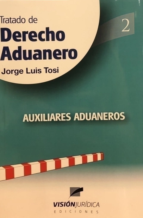 Tratado de derecho aduanero Tomo 2 Tosi, J