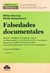Falsedades documentales Colección: Derecho penal. Parte especial MAYORGA, SILVINA (Autor) - BUENAVENTURA, MATÍAS (Autor)