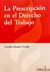 La Prescripción En El Derecho Del Trabajo Autor Daniela Ducros Novelli