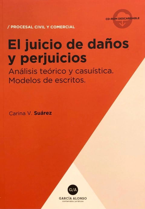 El juicio de daños y perjuicios (teoría y práctica)