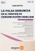 La Falsa Denuncia en el Régimen de Comunicación Familiar Violi Antonio Alberto