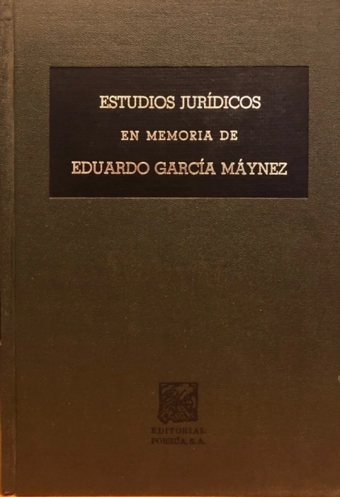 Estudios jurídicos en memoria de Garcia Maynez