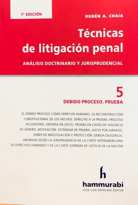 TECNICAS DE LITIGACION PENAL, 5 CHAIA -