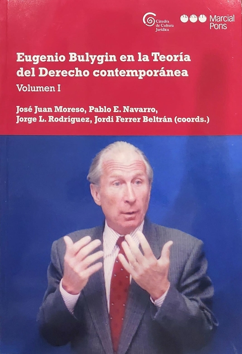 Eugenio Bulygin en la Teoría del Derecho contemporánea Volumen I Coordinador/a Moreso, José Juan