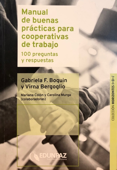 Manual de buenas prácticas para cooperativas de trabajo Autores Gabriela Fernanda Boquin Virna Bergoglio