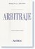 Arbitraje. Autor/es: CAIVANO, Roque J.