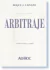 Arbitraje. Autor/es: CAIVANO, Roque J.