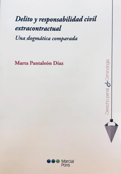 Delito y responsabilidad civil extracontractual Pantaleón Díaz, Marta