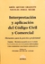 Interpretación y aplicación del Código Civil y Comercial Subtítulo: Elementos para la práctica profesional Autor: Grajales, Amós A. Autor: Negri, Nicolás