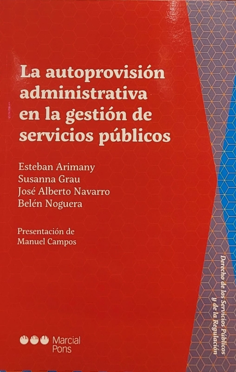 La autoprovisión administrativa en la gestión de servicios públicos Arimany Lamoglia, Esteban