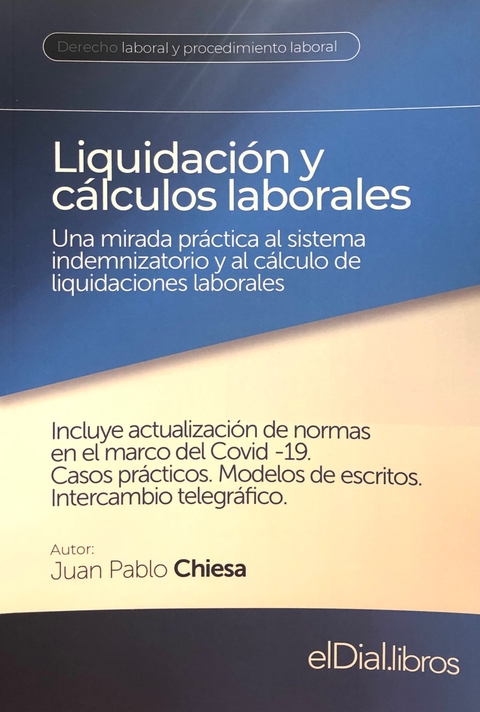 Liquidación y cálculos laborales AUTOR: Juan Pablo Chiesa