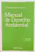Manual de Derecho Ambiental Eduardo Andrés Pigretti (Autor)