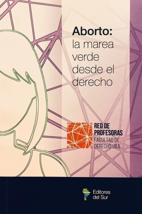 Aborto - La marea verde desde el derecho - red de Profesoras
