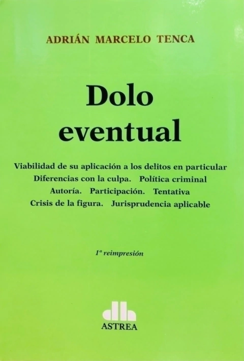 Dolo eventual TENCA, Adrián M. (Autor)