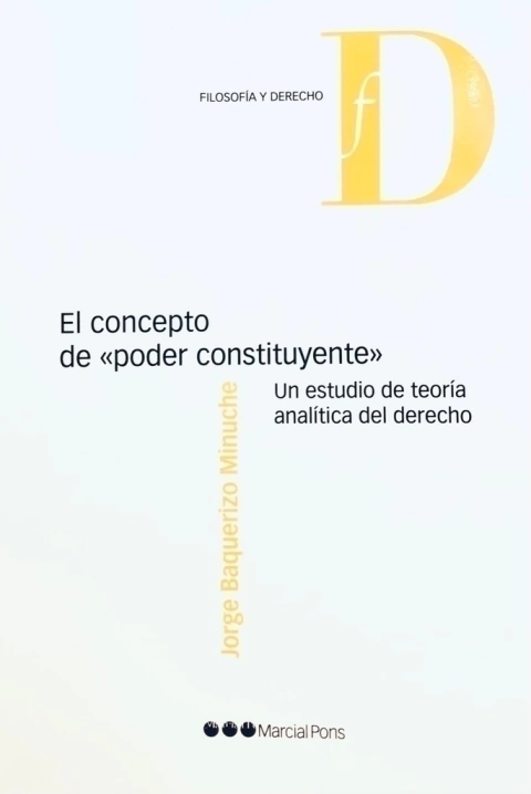 El concepto de «poder constituyente» Baquerizo Minuche, Jorge