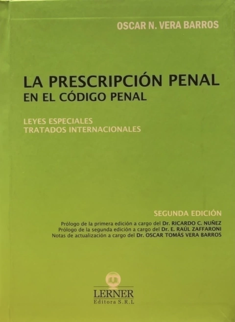 La Prescripcion Penal en el Codigo Penal AUTOR: Vera Barros, Oscar T.