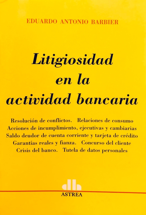 Litigiosidad en la actividad bancaria. Autor: Eduardo Barbier