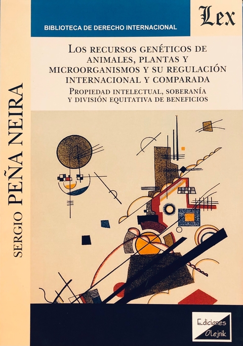 Los recursos genéticos de animales, plantas y microorganismos y su regulación internacional Autor: Peña Neira, Sergio