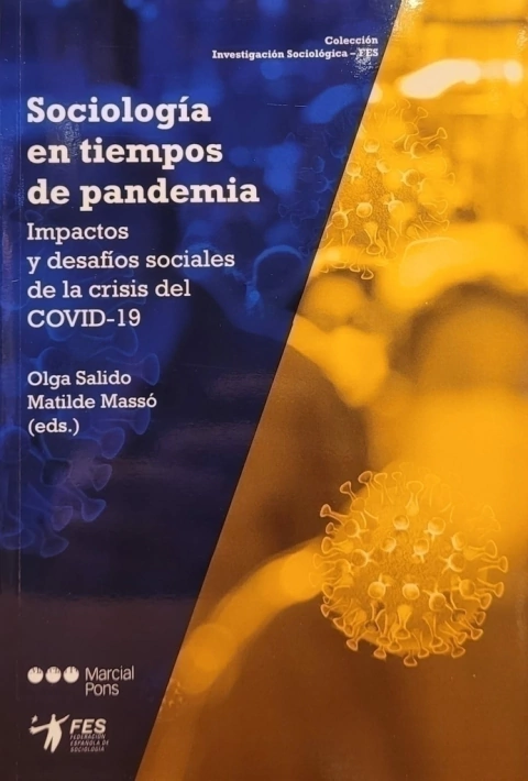 Sociología en tiempos de pandemia Editor/a Salido, Olga Editor/a Massó, Matilde