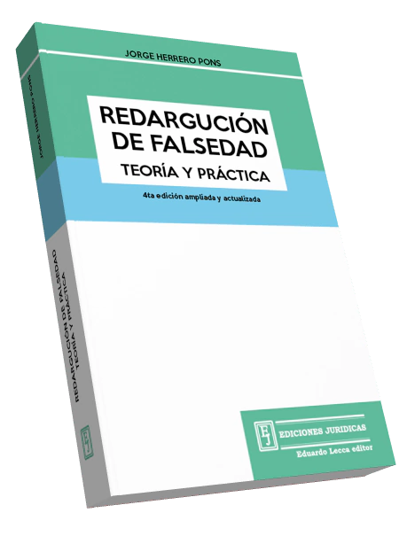 Redargución de Falsedad - Teoría y Práctica Autor: Herrero Pons, Jorge