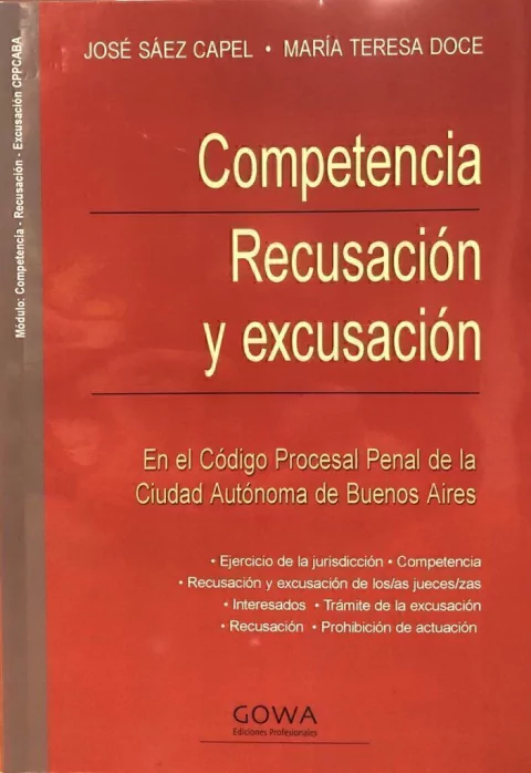 Competencia. recusación y excusación Autor Capel, Jose S. - Doce Maria T.