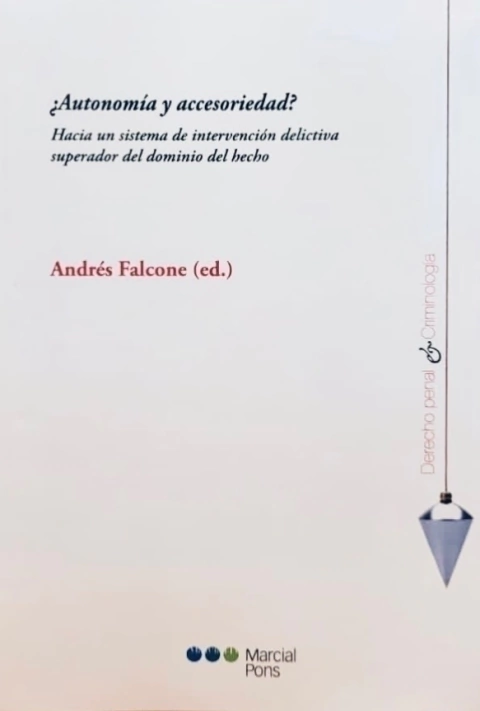 ¿Autonomía y accesoriedad? Editor/a Falcone, Andrés