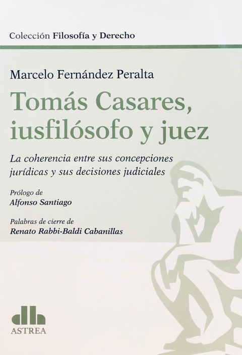 Tomas Casares, iusfilosofo y juez - Fernandez Peralta, Ma