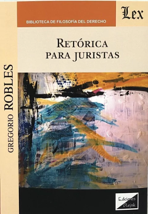 Retórica para juristas Robles Morchón, Gregorio