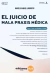 El juicio de mala praxis medica - Lubieniecki, Marcelo