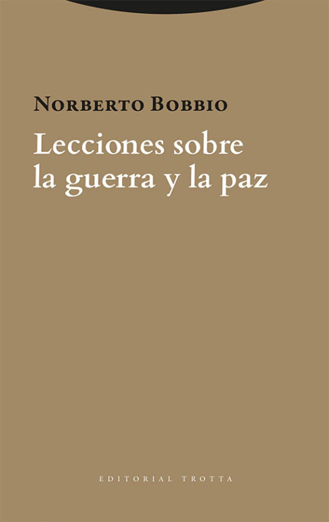 Lecciones sobre la guerra y la paz Norberto Bobbio
