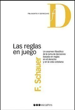 Las reglas en juego Schauer, Frederick
