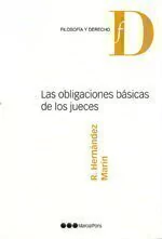 Las obligaciones básicas de los jueces Hernández Marín, Rafael