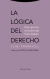 La lógica del derecho Diez aporías en la obra de Hans Kelsen Luigi Ferrajoli