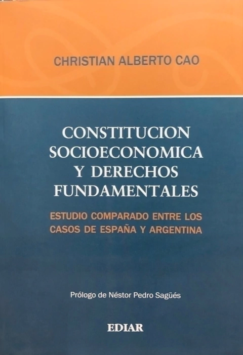 Constitución Socioeconómica y Derechos Fundamentales Cao, Christian Alberto