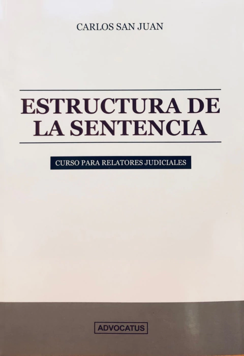 Estructura de la Sentencia. AUTOR: San Juan Carlos