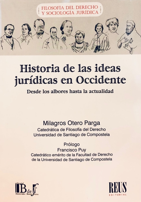 Historia de las ideas jurídicas en Occidente Autoría: Milagros Otero Parga