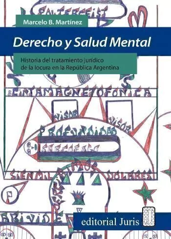 DERECHO Y SALUD MENTAL.AUTORES: MARTÍNEZ, MARCELO B.