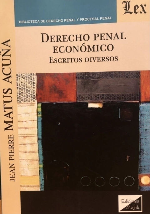 Derecho penal económico Matus Acuña, Jean Pierre
