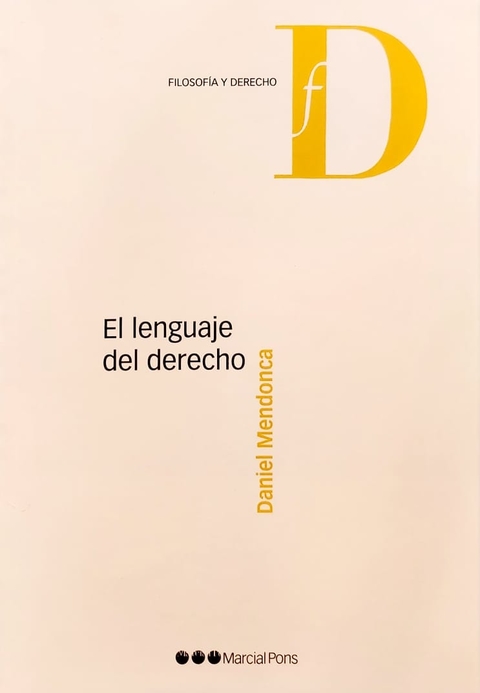 El lenguaje del Derecho Mendonca, Daniel