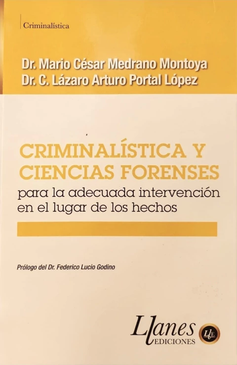 Criminalística y ciencias forenses - Medrano Montoya Mario C. - comprar online