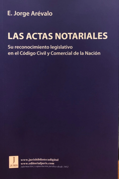 LAS ACTAS NOTARIALES AUTORES: E. JORGE ARÉVALO