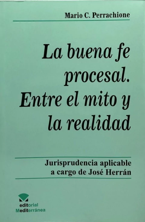 La buena fe procesal - Perrachione, M