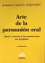 Arte de la persuasión oral FERNÁNDEZ, Alberto V. (Autor)