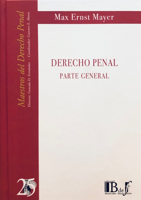 Derecho penal. Parte general Mayer, Max Ernst