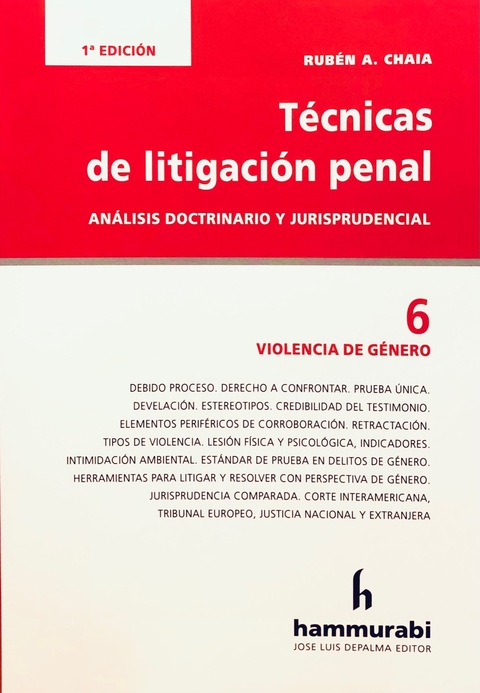TECNICAS DE LITIGACION PENAL, 6 - CHAIA -